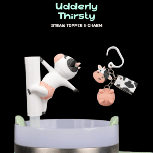 Udderly Thirsty - Straw Topper & Charm